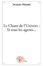 Le Chant De L'Univers : Si Tous Les Agents... - Preview