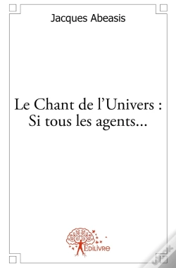 Capa do artigo Le Chant De L'Univers : Si Tous Les Agents...