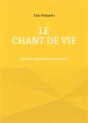 Le Chant De Vie - Matrice De Guerison Spirituell - Preview