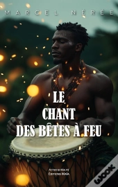 Le Chant Des Bêtes À Feu
