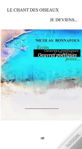 Le Chant Des Oiseaux Je Deviens