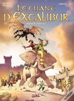 Capa do artigo Le Chant D'Excalibur ; Intégrale Tome 2 ; Tome 4 À Tome 6
