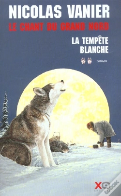 Capa do artigo Le Chant Du Grand Nord T.2 ; La Tempete Blanche
