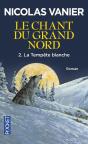 Le Chant Du Grand Nord - Tome 2 La Tempête Blanche - Preview