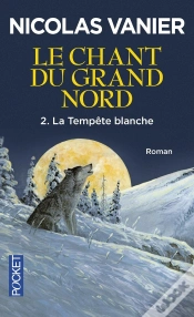 Capa do artigo Le Chant Du Grand Nord - Tome 2 La Tempête Blanche