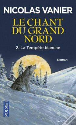 Capa do artigo Le Chant Du Grand Nord - Tome 2 La Tempête Blanche