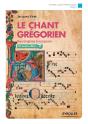 Le Chant Grégorien ; Des Origines À Nos Jours (2e Édition) - Preview