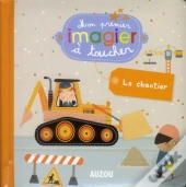 Le Chantier (Coll Imagiers A Toucher)