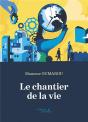 Le Chantier De La Vie - Preview