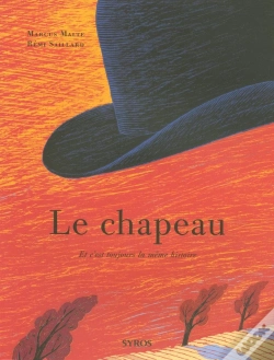 Capa do artigo Le Chapeau ; Et C'Est Toujours La Même Histoire