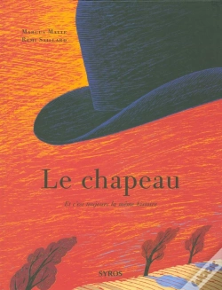 Capa do artigo Le Chapeau ; Et C'Est Toujours La Même Histoire