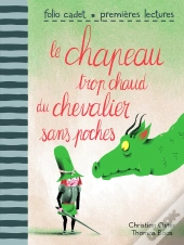 Le Chapeau Trop Chaud Du Chevalier Sans Poches