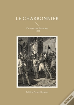 Capa do artigo Le Charbonnier : L'Insurrection De Saumur - 1822