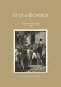 Le Charbonnier : L'Insurrection De Saumur - 1822 - Preview