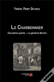 Capa do artigo Le Charbonnier T.2 ; Le Général Berton