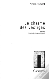 Le Charme Des Vestiges