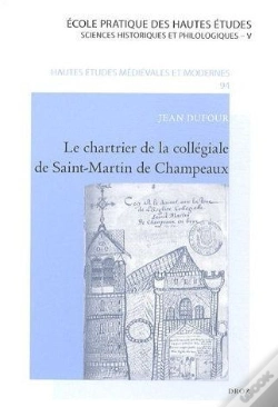 Capa do artigo Le Chartrier De La Collégiale De Saint-Martin De Champeaux