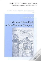 Capa do artigo Le Chartrier De La Collégiale De Saint-Martin De Champeaux