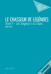 Le Chasseur De Legendes - T.Ii