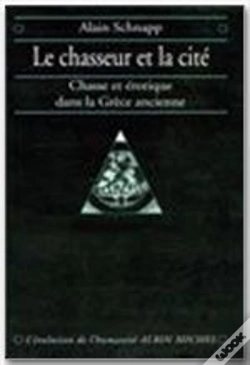 Capa do artigo Le Chasseur Et La Cité ; Chasse Et Érotique Dans La Grèce Ancienne