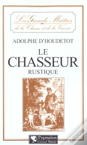 Le Chasseur Rustique