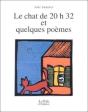 Le Chat De 20 Heures 32 Et Quelques Poemes - Preview