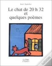 Le Chat De 20 Heures 32 Et Quelques Poemes