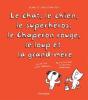Le Chat, Le Chien, Le Superheros, Le Chaperon Rouge, Le Loup Et - Preview