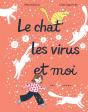 Le Chat, Les Virus Et Moi - Preview
