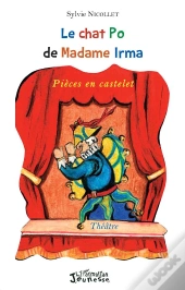 Le Chat Po De Madame Irma ; Pièces En Castelet