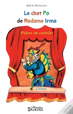 Capa do artigo Le Chat Po De Madame Irma ; Pièces En Castelet