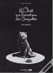 Le Chat Qui N'Aimait Pas Les Croquettes T01 - Nuits Blanches