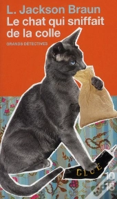 Le Chat Qui Sniffait De La Colle