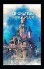 Le Chateau Dangereux Annote - Preview