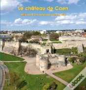 Capa do artigo Le Château De Caen ; Mille Ans D