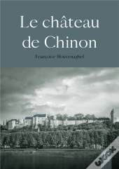 Le Chateau De Chinon