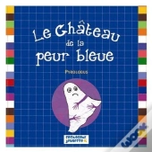 Le Château De La Peur Bleue