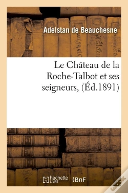Capa do artigo Le Chateau De La Roche Talbot Edition 1891
