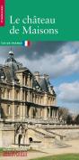 Le Chateau De Maisons - Preview