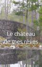 Le Château De Mes Rêves - Preview