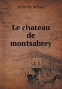 Le Chateau De Montsabrey