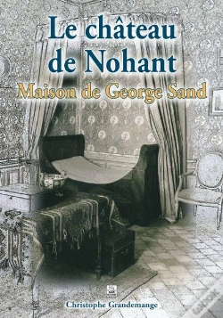 Capa do artigo Le Chateau De Nohant - Maison De George Sand