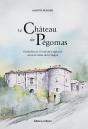 Le Château De Pégomas : Évolution De L'Économie Agricole Dans La Vallée De La Siagne - Preview