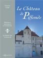 Le Chateau De Piffonds : Residence Des Princes De Courtenay - Preview