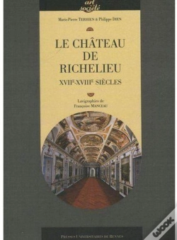 Capa do artigo Le Château De Richelieu ; Xviie-Xviiie Siècles