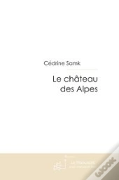 Le Chateau Des Alpes