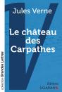 Le Château Des Carpathes (Grands Caractères) - Preview