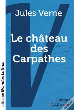 Capa do artigo Le Château Des Carpathes (Grands Caractères)