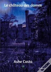 Le Chateau Des Dames