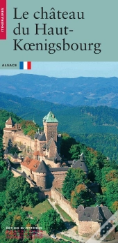 Le Château Du Haut-Koenigsbourg